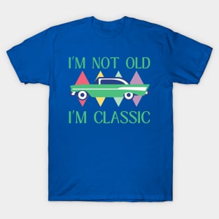 Lispe I'm Not Old I'm Classic Funny Car 1950s Style Graphic T-Shirt